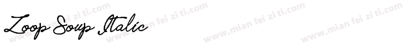 Zoop Soup Italic字体转换